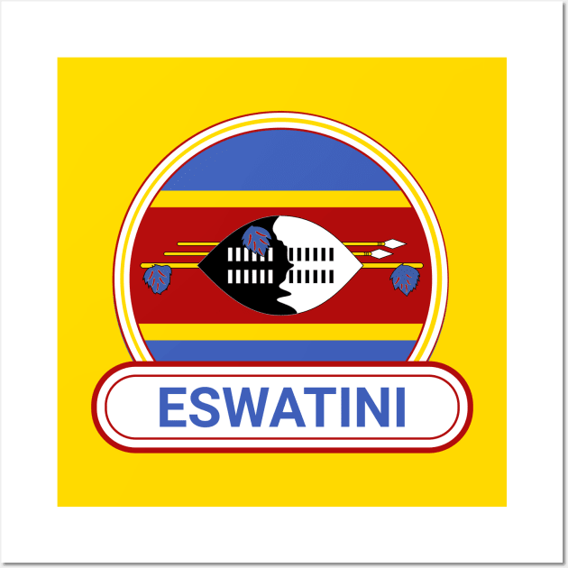 Eswatini Country Badge - Eswatini Flag Wall Art by Yesteeyear